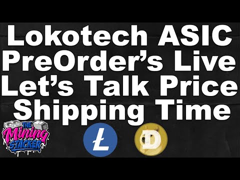 Lokotech Hashblade ASIC Scrypt Litecoin Doge Miner Updates / Thoughts / Is It Really Happening ?!