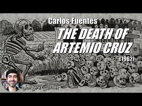 Carlos Fuentes' The Death of Artemio Cruz (1962) | Book Review and Analysis