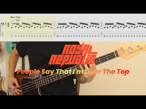 What a cool BASSLINE│Royal Republic - People Say That I'm Over The Top│BASS TAB│