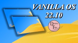 VANILLA OS 22.10.VANILLA OS review.VANILLA OS linux.