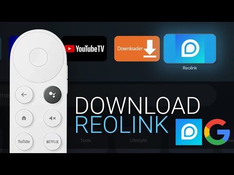 Install Reolink to Chromecast with Google TV (CCWGTV)