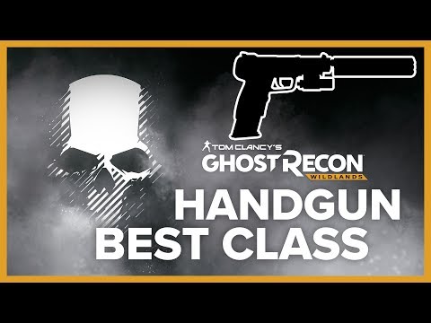 BEST HANDGUN CLASS - Ghost Recon Wildlands