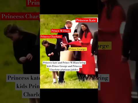 Princess kate &Prince William bring George & Charlotte platinum jubilee party #shorts #katemiddleton