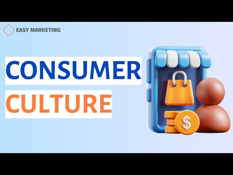 Consumer Culture Explained: Impact on Our Daily Lives