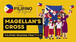 Magellan's Cross | Filipino Reading Practice | LEARN FILIPINO/TAGALOG #TagalogReading