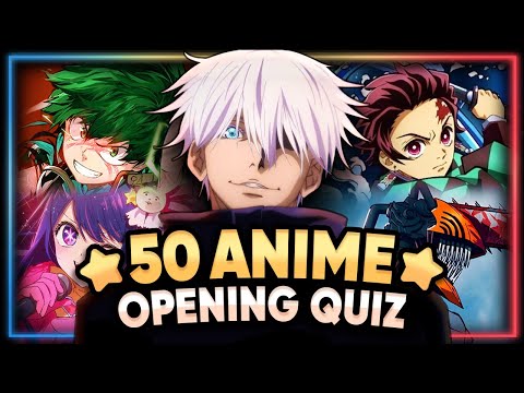 GUESS THE ANIME OPENING [Very Easy - Very Hard] 50 Anime Openings