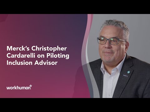 Merck's Christopher Cardarelli on piloting Inclusion Advisor