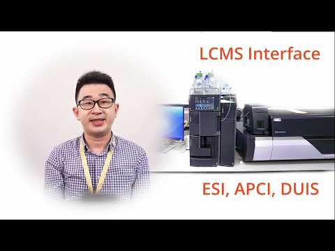 How to select LCMS interfaces: working principle of ESI, APCI and DUIS Interface