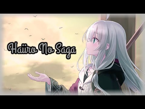 【Lyrics】「Haiiro No Saga~」〖Choucho~〗〖Majo No Tabitabi!!!〗