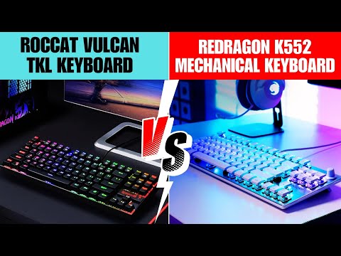 Redragon K552 KUMARA RGB vs ROCCAT Vulcan TKL Mechanical Gaming Keyboard