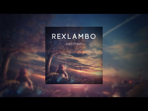 Rexlambo - quiet phrases