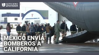 México envía delegación de bomberos a EEUU para ayudar a contener los incendios en California