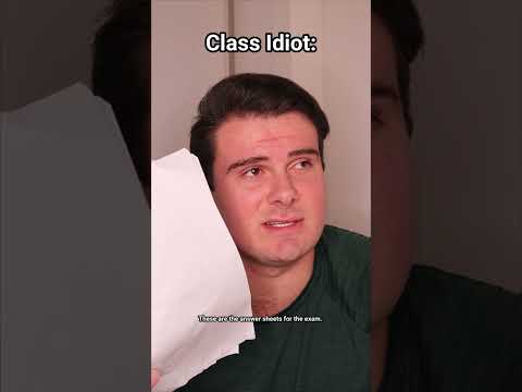 The Class Idiot VS The Smart Kids.