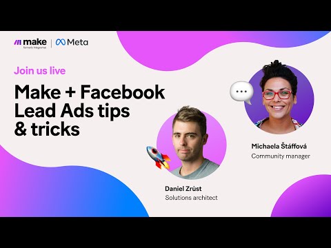 [Q&A Session] Make + Facebook Lead Ads Tips & Tricks