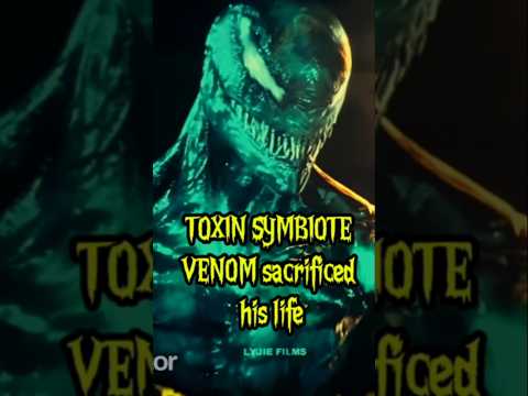 Toxin Symbiote’s Sacrifice for Venom | Venom: The Last Dance| #venom3 #viralvideo #shorts #symbiote