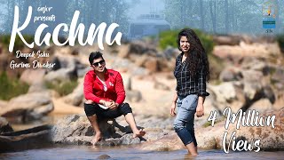 KACHNA || Garima Diwakar & Deepak Sahu || Lt. Mehtar Ram Sahu || Sunil Soni || Anjor