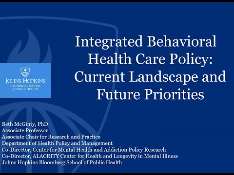 Integrated Behavioral Health Care Policy: Current Landscape and Future Priorities