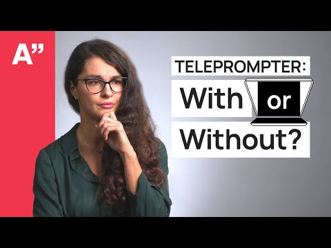 Teleprompter:  with or without?