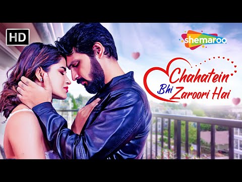 Valentine Day Special : Chahatein Bhi Zaroori Hai (HD) | चाहतें भी ज़रूरी है | Kaisa Yeh Fitoor