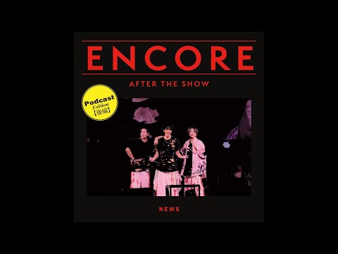 NEWS【後編】ENCORE - Podcast JAPANEWSツアー振り返りトーク