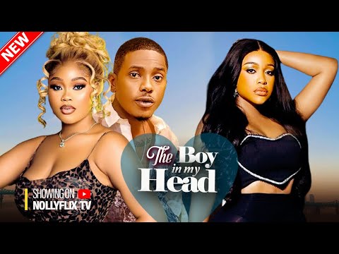 THE BOY IN MY HEAD - TIMINI EGBUSON, CHIOMA NWAOHA, UCHE MONTANA, ERONINI | Nigerian Romantic Movie