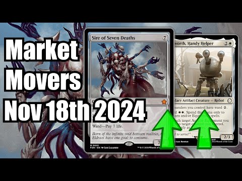 MTG Market Movers - Nov 18th 2024 - Foundations In Heavy Demand Singles Rise! Sire of Seven Deaths!