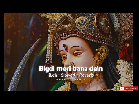 Bigdi meri bana Dein -Full song [Lofi +Slowed +Reverb]|  Lakhbir Singh Lakkha ||@Music_flash7