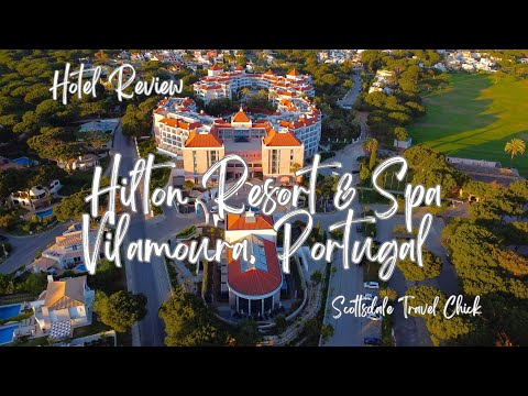 Hilton Vilamoura Resort - Hotel Review - Luxury In The Heart Of The Algarve