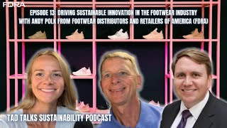 Driving Sustainable Innovation in the Footwear Industry with Andy Polk from the FDRA