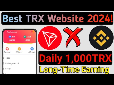 BU TRX/USDT Mining site today | Daily Earning 1,00TRX | Website in 2024 instant Withdraw Proof