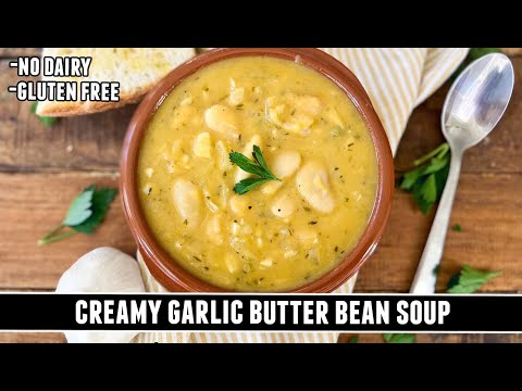 Creamy GARLIC Butter Bean Soup | No Dairy + Gluten Free Recipe