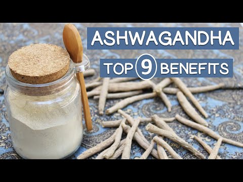 Top 9 BENEFITS of ASHWAGANDHA - What the Research Says