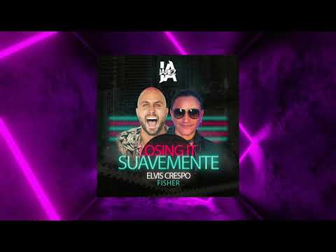 Elvis Crespo & Fisher - Suavemente Losing it (Jarez MashUp)