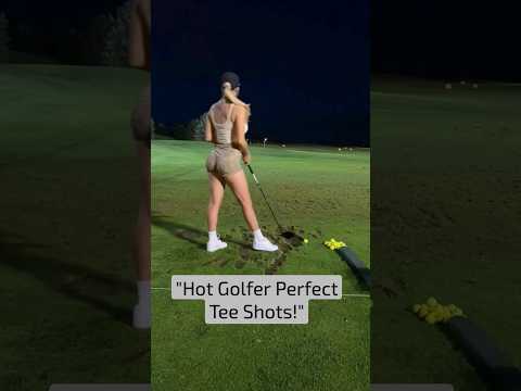 "Hot Golfer Perfect Tee Shots!"