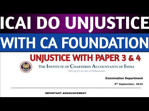 |ICAI Unjustice With CA Foundation Students| Foundation December Paper 3 & 4|