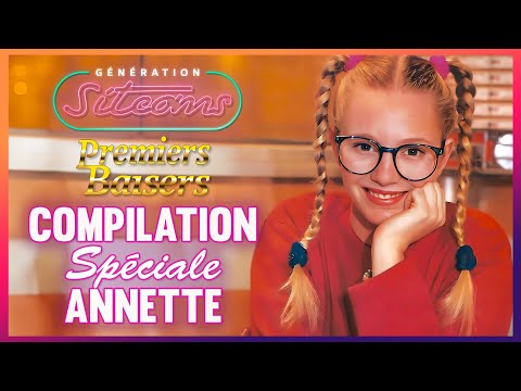 PREMIERS BAISERS - Compilation spéciale ANNETTE | 5 ÉPISODES