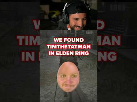 We found TimTheTatman in Elden Ring 🤣