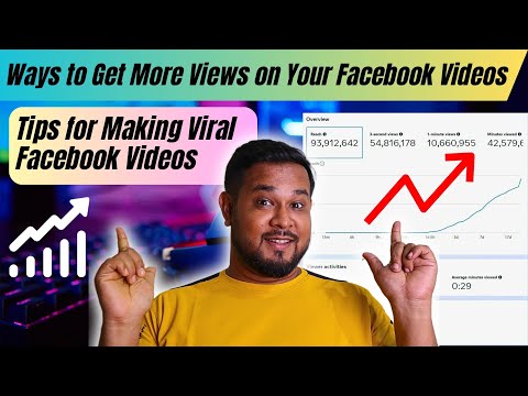 Ways to Get More Views on Your Facebook Videos | Tips for Making Viral Facebook Videos