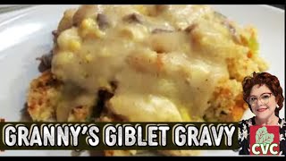 How Granny Makes Giblet Gravy, Best Old Fashioned Southern Cooking Recipes