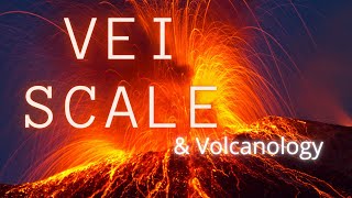 What Is The VEI Scale?