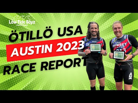 ÖTILLÖ USA Austin 2023 Race Report | Low Tide Boyz, a Swimrun Podcast | Ep 202