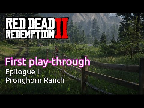 (First playthrough) Red Dead Redemption 2 - Epilogue I: Pronghorn Range| Rockstar Games | PC | 2019