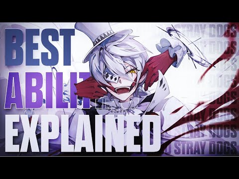 Best Bungo Stray Dogs Abilities Explained