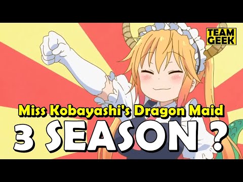 Miss Kobayashi's Dragon Maid SEASON 3 - WHAT HAPPENED ?