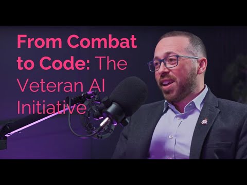 Ep19: From Combat to Code: The Veteran AI Initiative