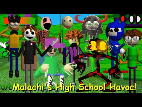 Malachi's High School Havoc!  - Baldi's Basics Mod