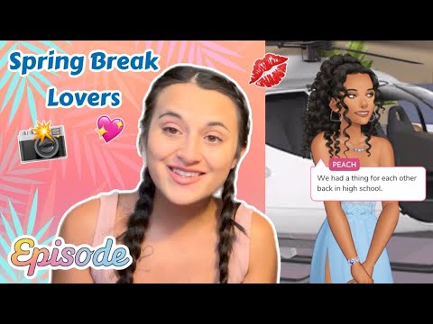 PLAY EPISODE WITH ME | Spring Break Lovers