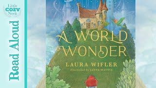 A World Wonder by Laura Wifler | Read Aloud Books for Kids