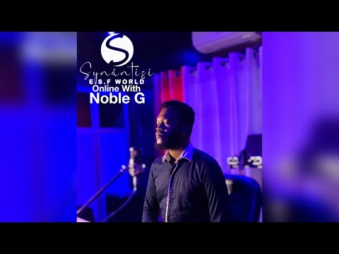 Noble G -SYNÁNTISI online worship (Great are You Lord)