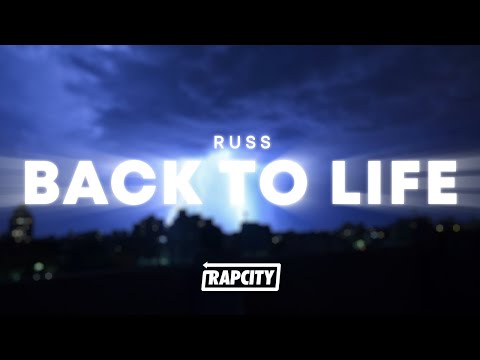 Russ - Back To Life (Lyrics)